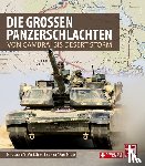 Lenzin, Marc, Bühler, Stefan, Heer, Fred, Forster, Peter - Die großen Panzerschlachten