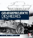 Kaule, Martin, Büttner, Stefan, Mebus, Klaus - Geheimprojekte des Heeres