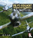 Douglas, Calum E. - Die PS-Schlacht des Zweiten Weltkriegs