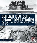 Mallmann-Showell, Jak P. - Geheime deutsche U-Boot-Operationen