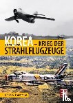 Laumanns, Horst W. - Korea - Krieg der Strahlflugzeuge