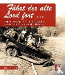 Schrader, Halwart - Fährt der alte Lord fort