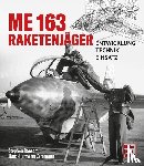 Ransom, Stephen, Cammann, Hans-Hermann - Me 163 - Raketenjäger