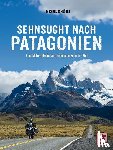 Schröder, Michael - Sehnsucht nach Patagonien