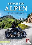 Biebricher, Markus - Durch die Alpen