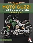 Leek, Jan, Zeyen, Wolfgang - Moto Guzzi - Die Adler aus Mandello
