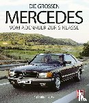 Storz, Alexander F. - Die großen Mercedes