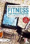 Krumm, Rainer - Körperliche und mentale Fitness für Privatpiloten