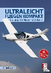 Kassera, Winfried - Ultraleichtfliegen kompakt