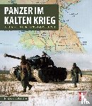 Lenzin, Marc, Bühler, Stefan - Panzer im Kalten Krieg