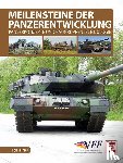 Hilmes, Rolf - Meilensteine der Panzerentwicklung