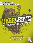 Macwelch, Tim - ÜBERLEBEN ohne Flatrate und Coffee To Go