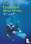 Rahimi, Monika - tauchen ohne Stress.
