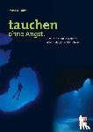 Rahimi, Monika - Tauchen ohne Angst.