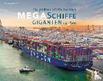 Laumanns, Horst W. - Megaschiffe - Giganten zur See