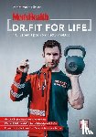 Tellmann, Moritz-Benjamin - MEN'S HEALTH Dr. Fit for Life