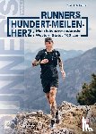 Zehetleitner, Chris - RUNNER´S WORLD Hundert-Meilen-Herz