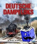 Reiners, Jan - Deutsche Dampfloks - Klassiker des Lokomotivbaus