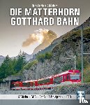 Schönborn, Hans-Bernhard - Die Matterhorn-Gotthard-Bahn