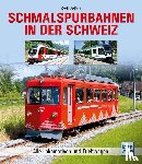 Seifert, Cyrill - Schmalspurbahnen in der Schweiz