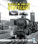 Estler, Thomas, Wollny, Burkhard - Bahnen in und um Stuttgart