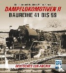 Weisbrod, Manfred, Müller, Hans, Petznick, Wolfgang - Dampflokomotiven II