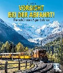 Koch, Karl-W. - Vorsicht bei der Abfahrt!