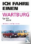 Ihling, Horst - Ich fahre einen Wartburg
