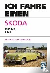 Preusch, Eberhard, Rabis, Karl-Heinz, Schulze, Dieter - Ich fahre einen Skoda