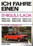 Rabis, Karl-Heinz, Schulze, Dieter, Spahn, Ernst - Ich fahre einen SHIGULI/LADA