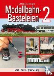 Reinmuth, Ralf, Wirag, Gerald - Modellbahn-Basteleien - Band 2