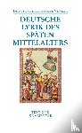  - Deutsche Lyrik des späten Mittelalters