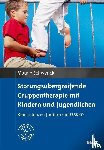 Maur, Sabine, Schwenck, Christina - Störungsübergreifende Gruppentherapie mit Kindern und Jugendlichen