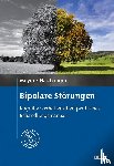 Meyer, Thomas D., Hautzinger, Martin - Bipolare Störungen