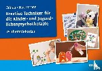 Gräßer, Melanie, Hovermann jun., Eike - Kreative Techniken für die Kinder- und Jugendlichenpsychotherapie