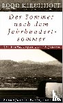 Kirchhoff, Bodo - Der Sommer nach dem Jahrhundertsommer