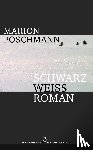 Poschmann, Marion - Schwarzweißroman