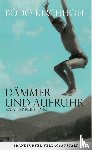Kirchhoff, Bodo - Dämmer und Aufruhr