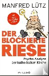 Lütz, Manfred - Der blockierte Riese