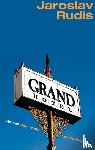 Rudis, Jaroslav - Grand Hotel