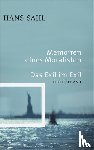 Sahl, Hans - Memoiren eines Moralisten - Das Exil im Exil