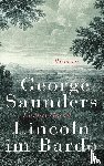 Saunders, George - Lincoln im Bardo