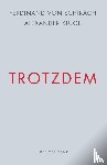 Schirach, Ferdinand von, Kluge, Alexander - Trotzdem