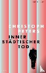 Peters, Christoph - Innerstädtischer Tod