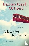 Ortheil, Hanns-Josef - Schwebebahnen