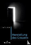 Konig, Jan C L - Herstellung Des Grauens