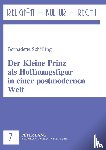 Schilling, Bernadette Julia - Der Kleine Prinz als Hoffnungsfigur in einer postmodernen Welt