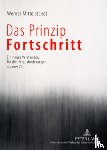 Mittelstaedt, Werner - Das Prinzip Fortschritt