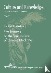 Wallner, Friedrich G. - Five Lectures on the Foundations of Chinese Medicine