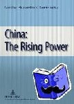  - China: The Rising Power - The Rising Power